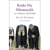 Keşke Hiç Olmasaydık
