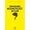 Kimsenin Bilemeyeceği Şeyler
