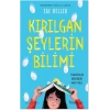 Kırılgan Şeylerin Bilimi