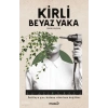 Kirli Beyaz Yaka