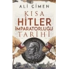 Kısa Hitler İmparatorluğu Tarihi