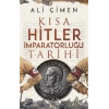 Kısa Hitler İmparatorluğu Tarihi