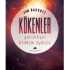Kökenler: Yaratılışın Bilimsel Öyküsü