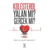 Kolestrol Yalan Mı ? Gerçek Mi?