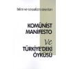 Komünist Manifesto Ve Türkiyedeki Öyküsü