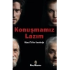 Konuşmamız Lazım