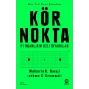 Kör Nokta – İyi İnsanların Gizli Önyargıları