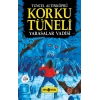 Korku Tüneli 1 - Yarasalar Vadisi