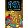 Korku Tüneli 3 - Tehlikeler Evi