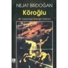Köroğlu Bir Toplumsal Direnişin Destanı
