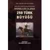Kronolojik Olarak 250 Türk Büyüğü