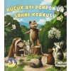 Küçük Ayı Ponponun Sahne Korkusu - Ormandan Hikayeler