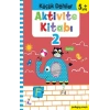 Küçük Dahiler Aktivite Kitabı 2 – 5+ Yaş (pedagog Onaylı)