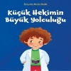 Küçük Hekimin Büyük Yolculuğu