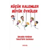 Küçük Kalemler Büyük Öyküler