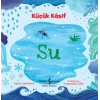 Küçük Kaşif - Su