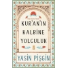 Kuran’ın Kalbine Yolculuk