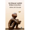 Kurmacanın Yolculuğu