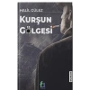 Kurşun Gölgesi