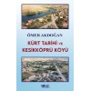Kürt Tarihi Ve Kesikköprü Köyü