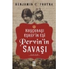 Kuşçubaşı Eşrefin Eşi Pervinin Savaşı