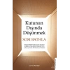 Kutunun Dışında Düşünmek