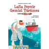 Lafla Peynir Gemisi Yürümez