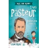 Louis Pasteur-mikropların Savaşçısı