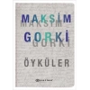 Maksim Gorki Öyküler