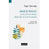 Marcel Proust-Geniş Zamanın İzinde:Alışkanlık, Arzu ve Unutkanlık