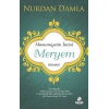 Masumiyetin İncisi Hazreti Meryem