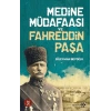 Medine Müdafaası Ve Fahreddin Paşa