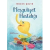 Meşguliyet Hastalığı