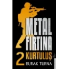 Metal Fırtına 2