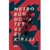 Metrobüs, Domates Ve Ev Kirası