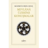 Mevlana Üzerine Konuşmalar