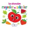 Meyveler Ve Sebzeler - İlk Kitaplığım (ciltli)