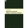 Michel Foucaultda İktidar Ve Direnme Odakları