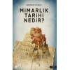 Mimarlık Tarihi Nedir?
