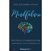 Mindfulness Bilinçli Farkındalık