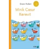 Minik Cesur Kerevit