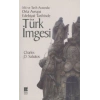 Mit Ve Tarih Arasında: Orta Avrupa Edebiyat Tarihinde Türk İmgesi