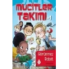 Mucitler Takımı 1: Görünmez Robot