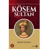 Muhteşem Valide Kösem Sultan