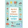 My First English Dictionary - İlk İngilizce Sözlüğüm