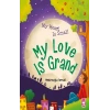 My Heart Is Small My Love Is Grand