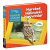 Natınonal Geographıc Kıds - Hareket Halindeki Hayvanlar (board Book)