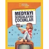 Natınonal Geographıc Kıds - Medyayı Sorgulayan Çocuklar