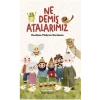 Ne Demiş Atalarımız