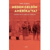 Neden Geldim Amerikaya?
